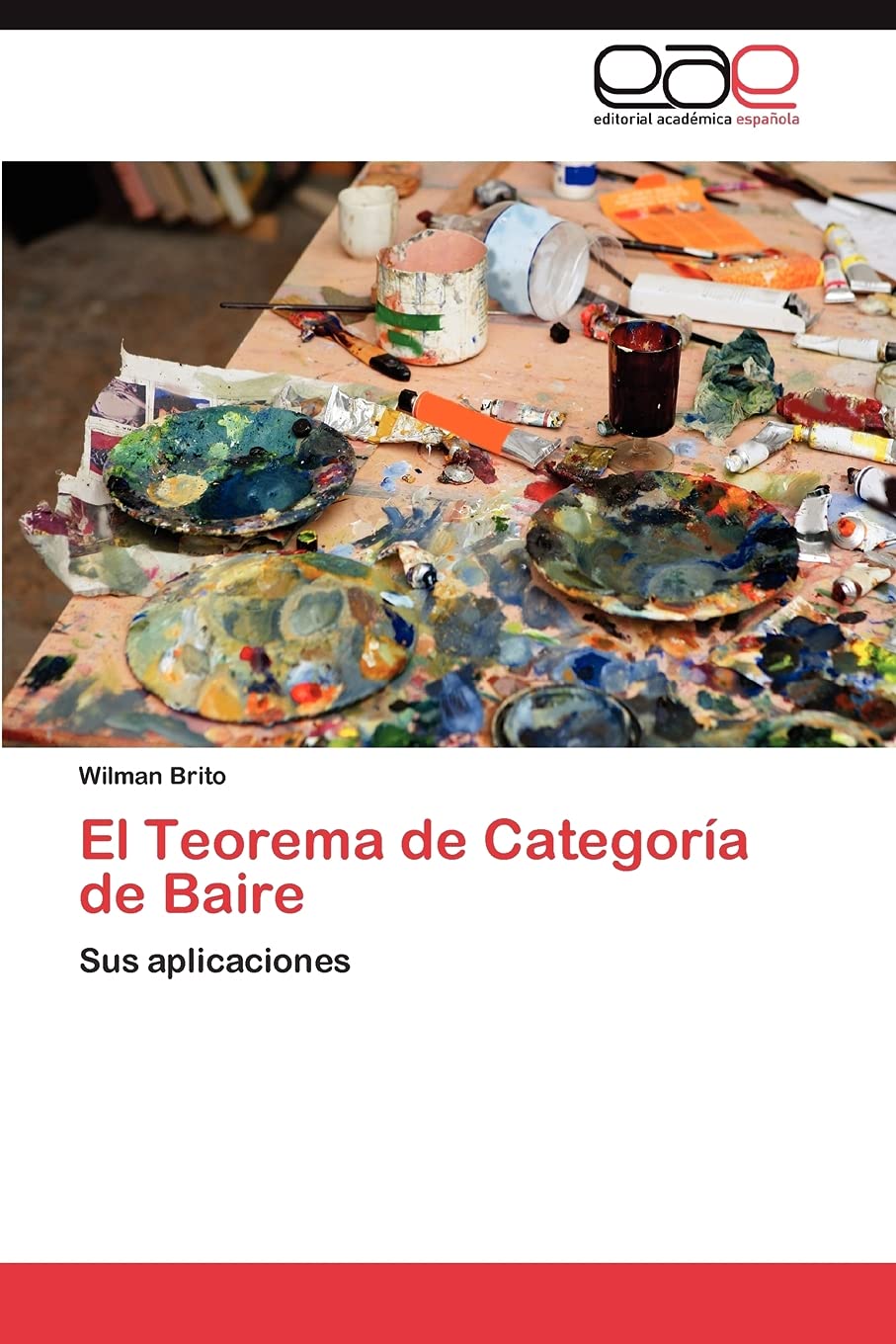 El Teorema de Categora de Baire: Sus aplicaciones (Spanish Edition),Used