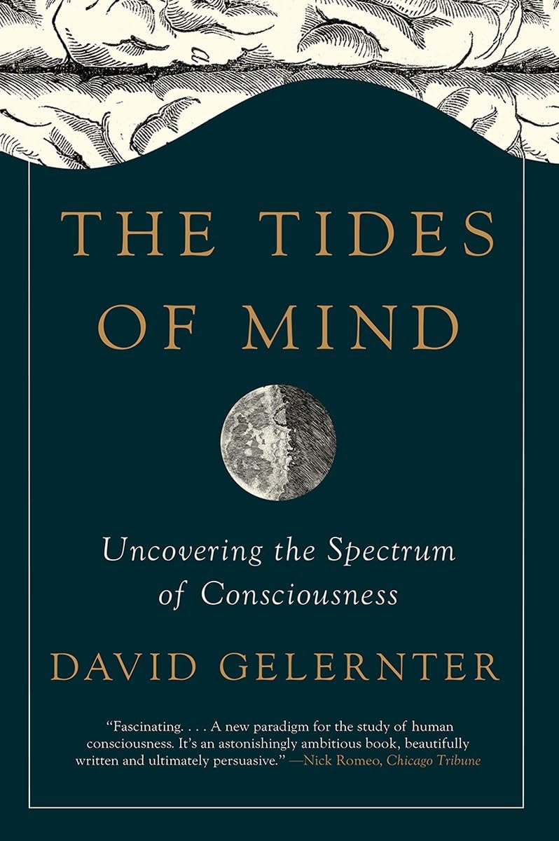 The Tides of Mind: Uncovering the Spectrum of Consciousness,Used