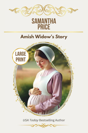 Amish Widow's Story LARGE PRINT (Expectant Amish Widows),Used