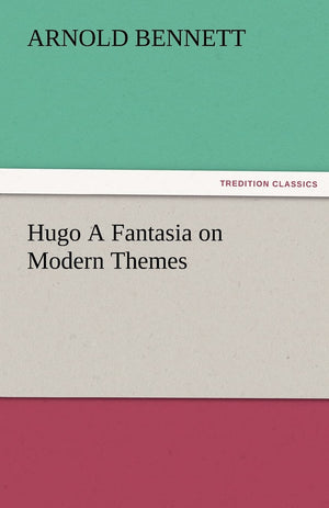Hugo a Fantasia on Modern Themes,Used