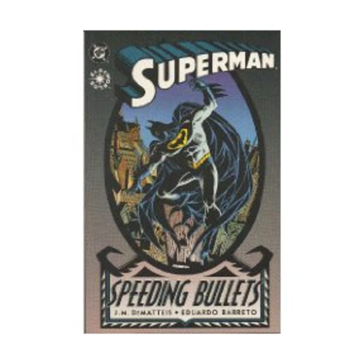 Superman: Speeding Bullets