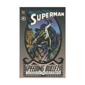 Superman: Speeding Bullets