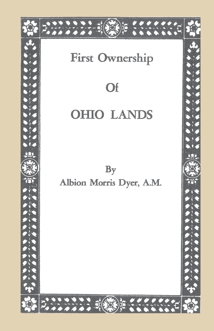 First Ownership of Ohio Lands (American Colonial History),Used