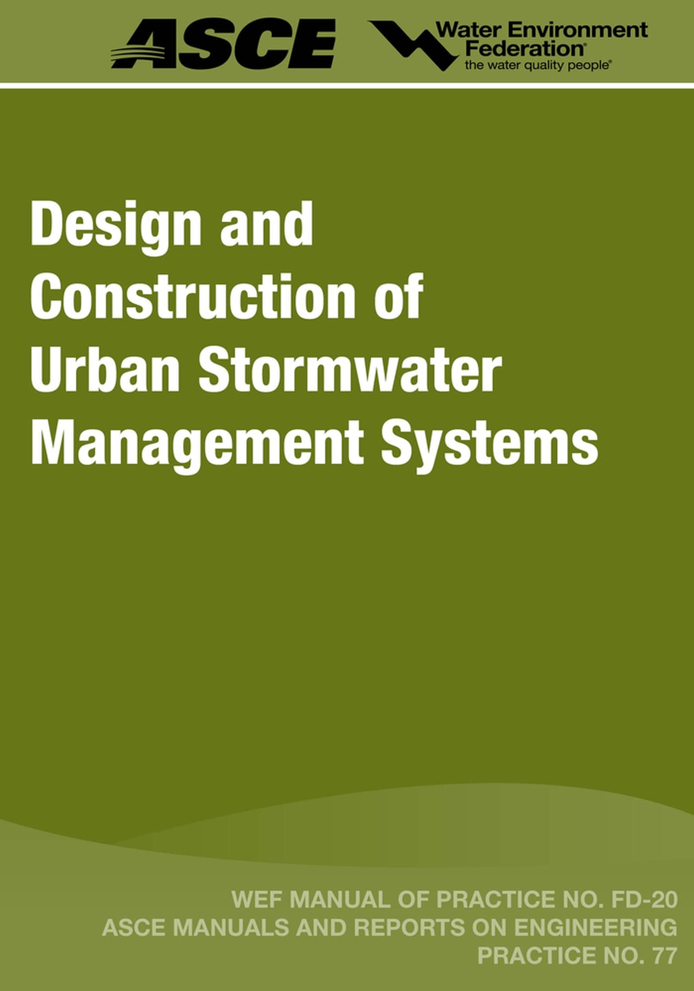 Design and Construction of Urban Stormwater Management Systems (20) (Manual of Practice),Used
