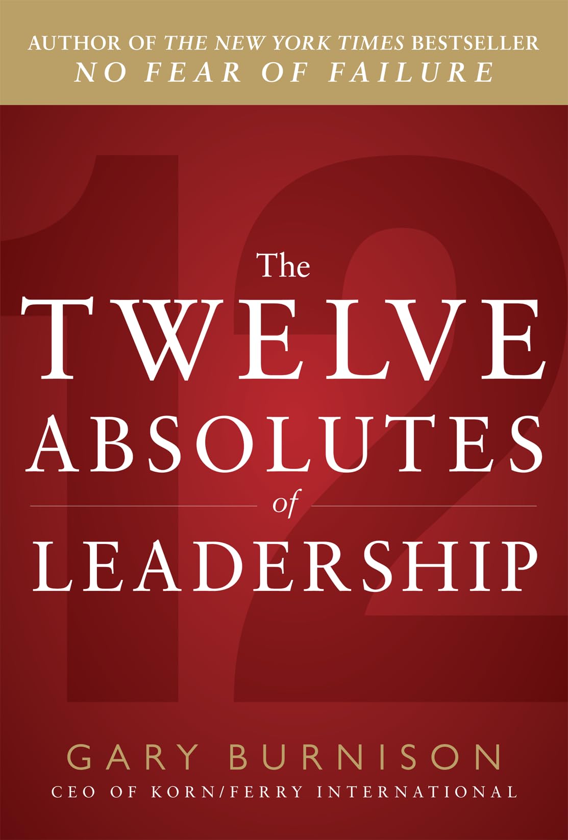 The Twelve Absolutes of Leadership,Used