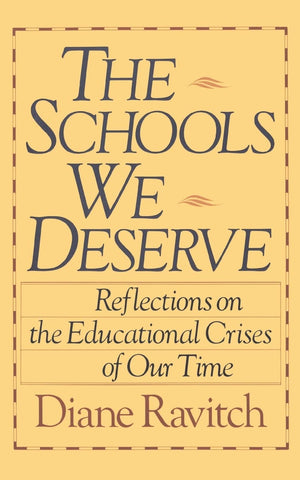 The Schools We Deserve,New