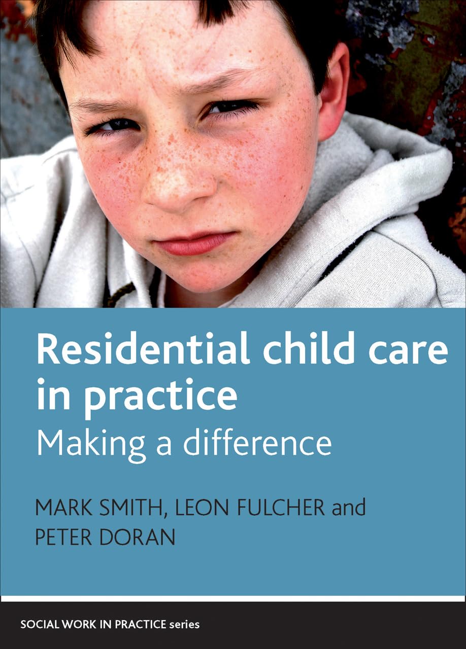 Residential Child Care in Practice: Making a Difference (Social Work in Practice),Used