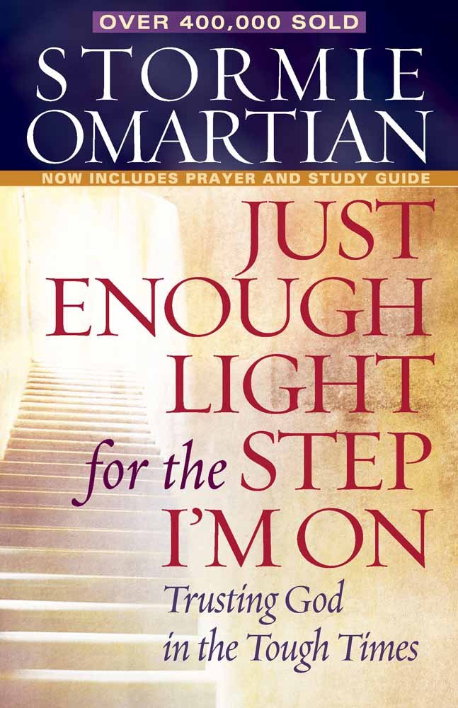 Just Enough Light for the Step I'm On: Trusting God in the Tough Times,Used