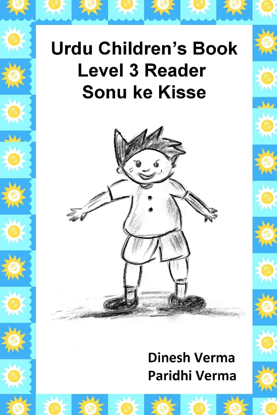 Urdu Children'S Book Level 3 Reader: Sonu Ke Kisse (Bilingual English Urdu Children Easy Readers),New