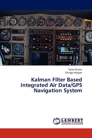 Kalman Filter Based Integrated Air Data/GPS Navigation System,Used