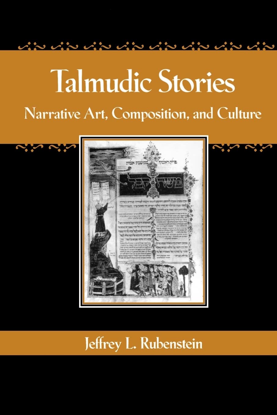 Talmudic Stories: Narrative Art, Composition, and Culture,Used