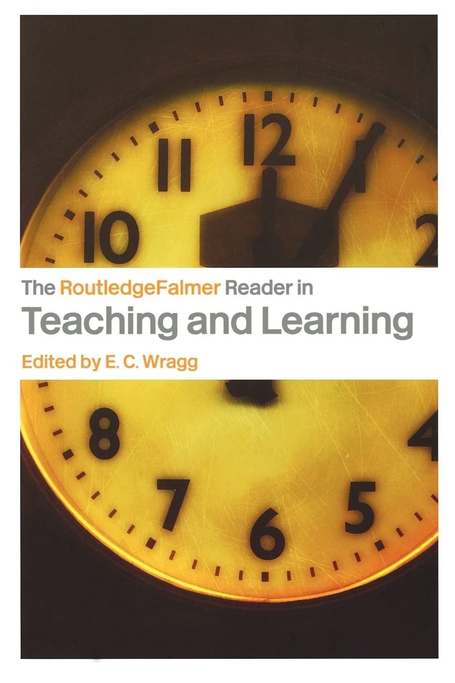 The RoutledgeFalmer Reader in Teaching and Learning (RoutledgeFalmer Readers in Education),Used