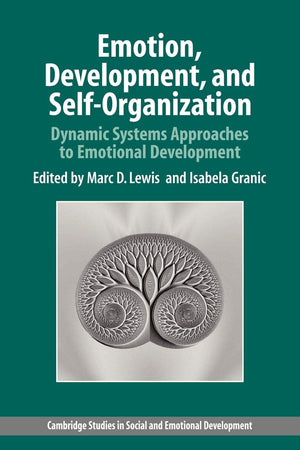 Emotion, Development, and SelfOrganization: Dynamic Systems Approaches to Emotional Development (Cambridge Studies in Social an,New