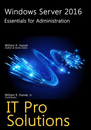 Windows Server 2016: Essentials for Administration (IT Pro Solutions),Used