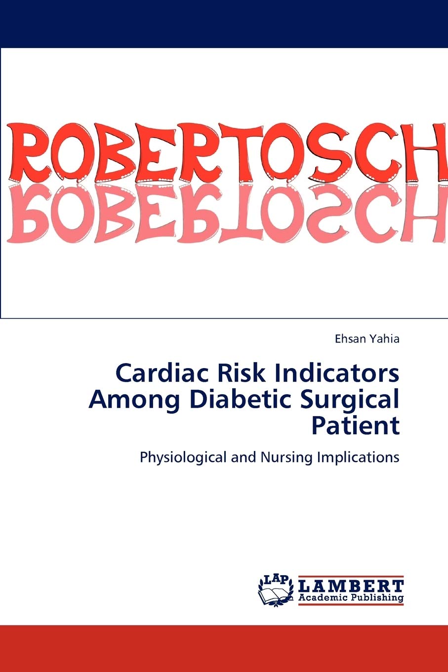 Cardiac Risk Indicators Among Diabetic Surgical Patient: Physiological and Nursing Implications,Used