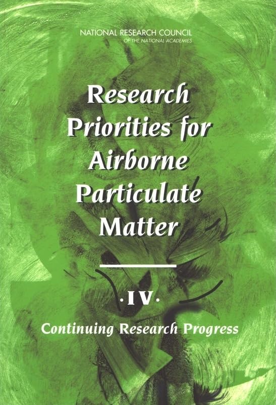 Research Priorities for Airborne Particulate Matter: IV. Continuing Research Progress,Used