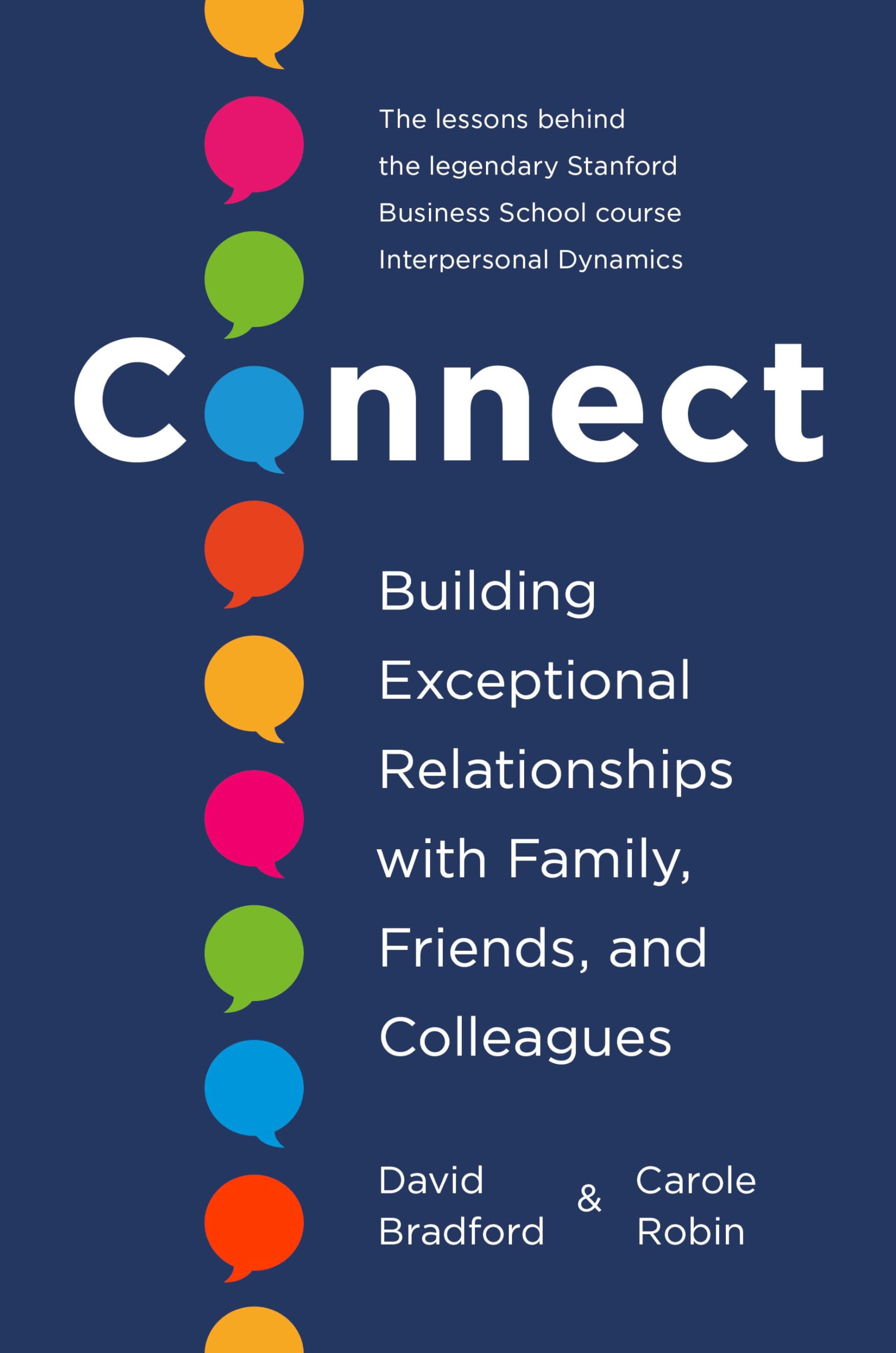 Connect: Building Exceptional Relationships With Family, Friends, And Colleagues,Used