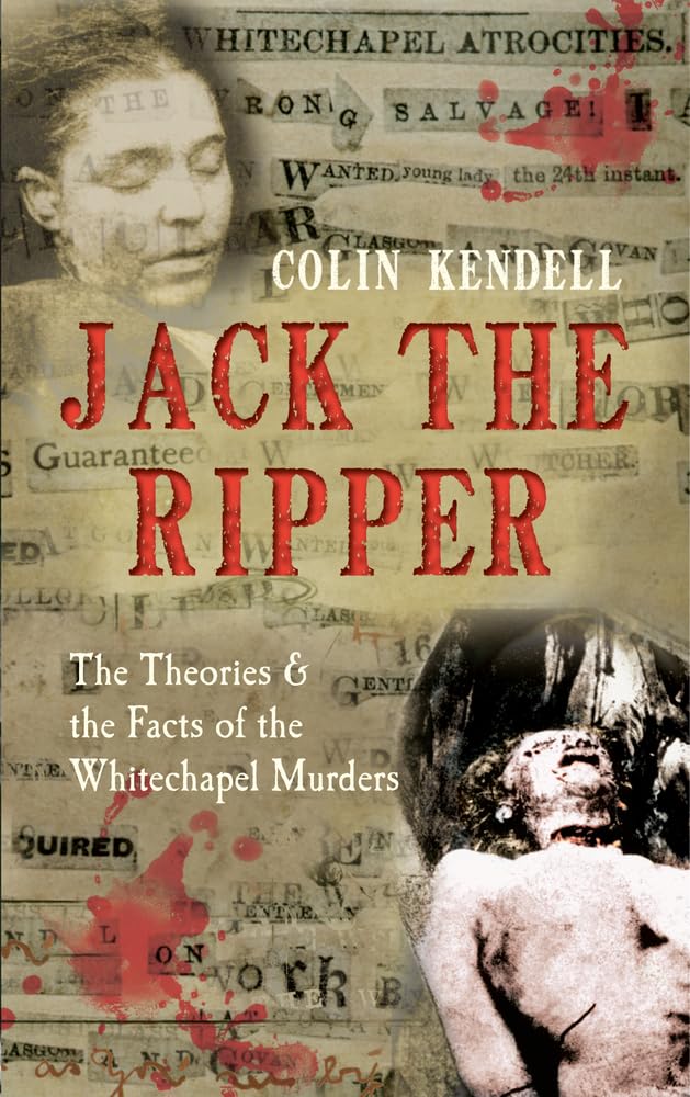 Jack The Ripper: The Theories & The Facts Of The Whitechapel Murders,Used