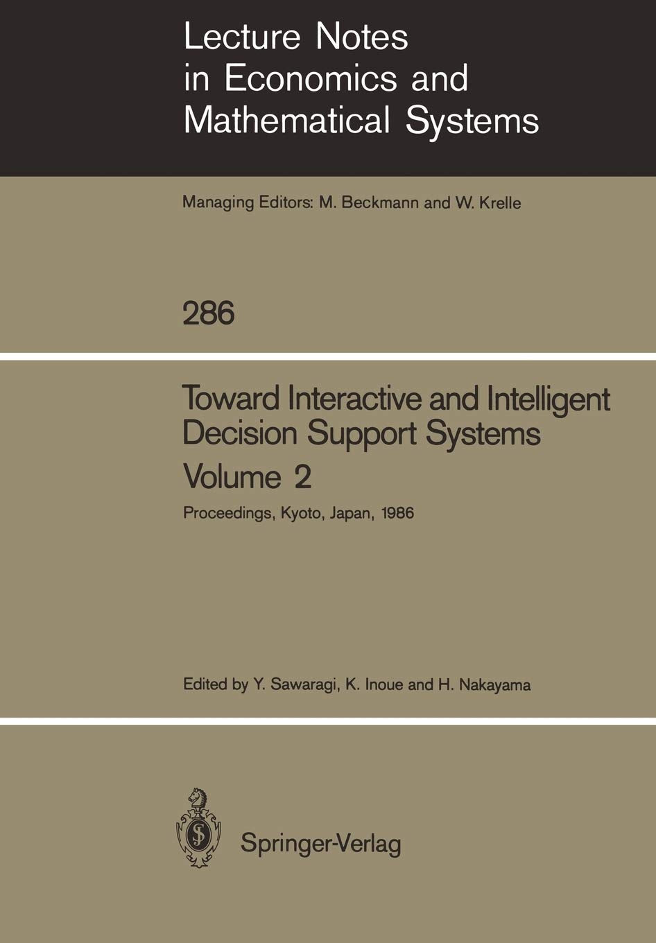 Toward Interactive And Intelligent Decision Support Systems: Volume 2 Proceedings Of The Seventh International Conference On Mul,Used