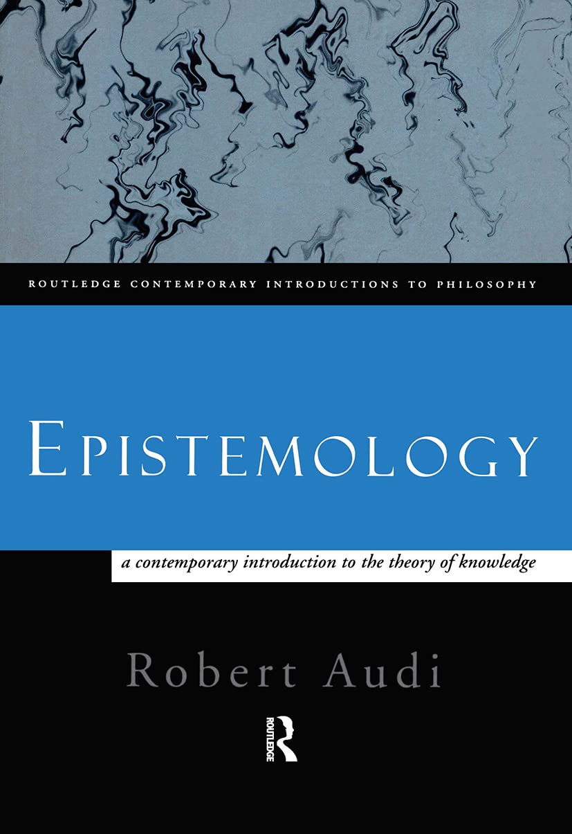 Epistemology: A Contemporary Introduction to the Theory of Knowledge (Routledge Contemporary Introductions to Philosophy, Vol. 2,Used
