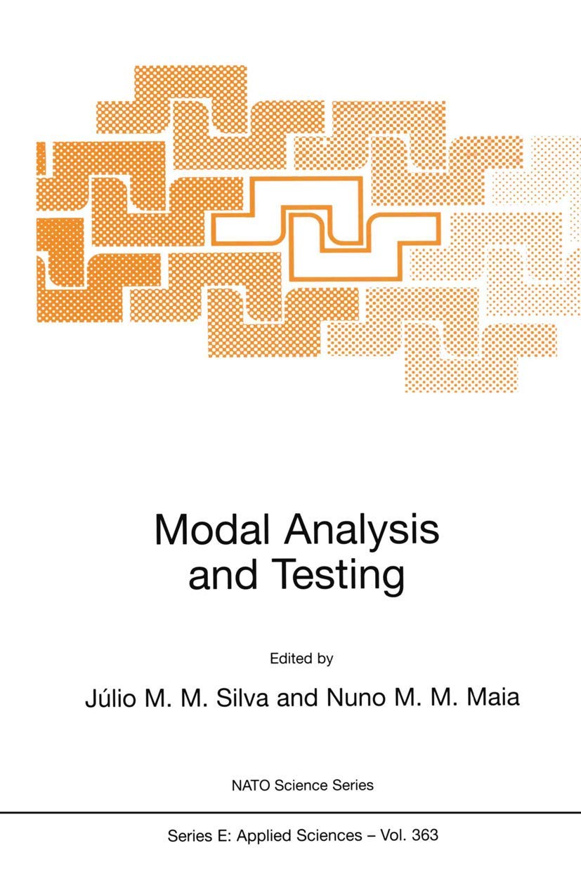 Modal Analysis and Testing (NATO Science Series E:, 363),Used