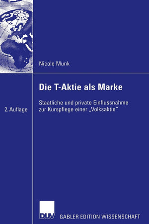 Die TAktie als Marke: Staatliche und private Einflussnahme zur Kurspflege einer Volksaktie (German Edition),Used