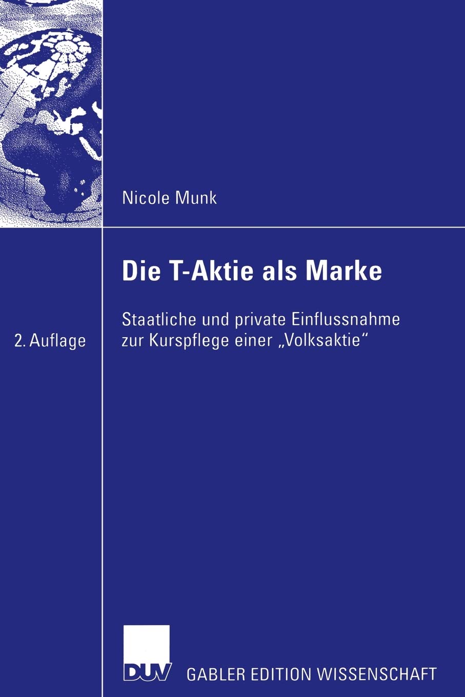 Die TAktie als Marke: Staatliche und private Einflussnahme zur Kurspflege einer Volksaktie (German Edition),Used