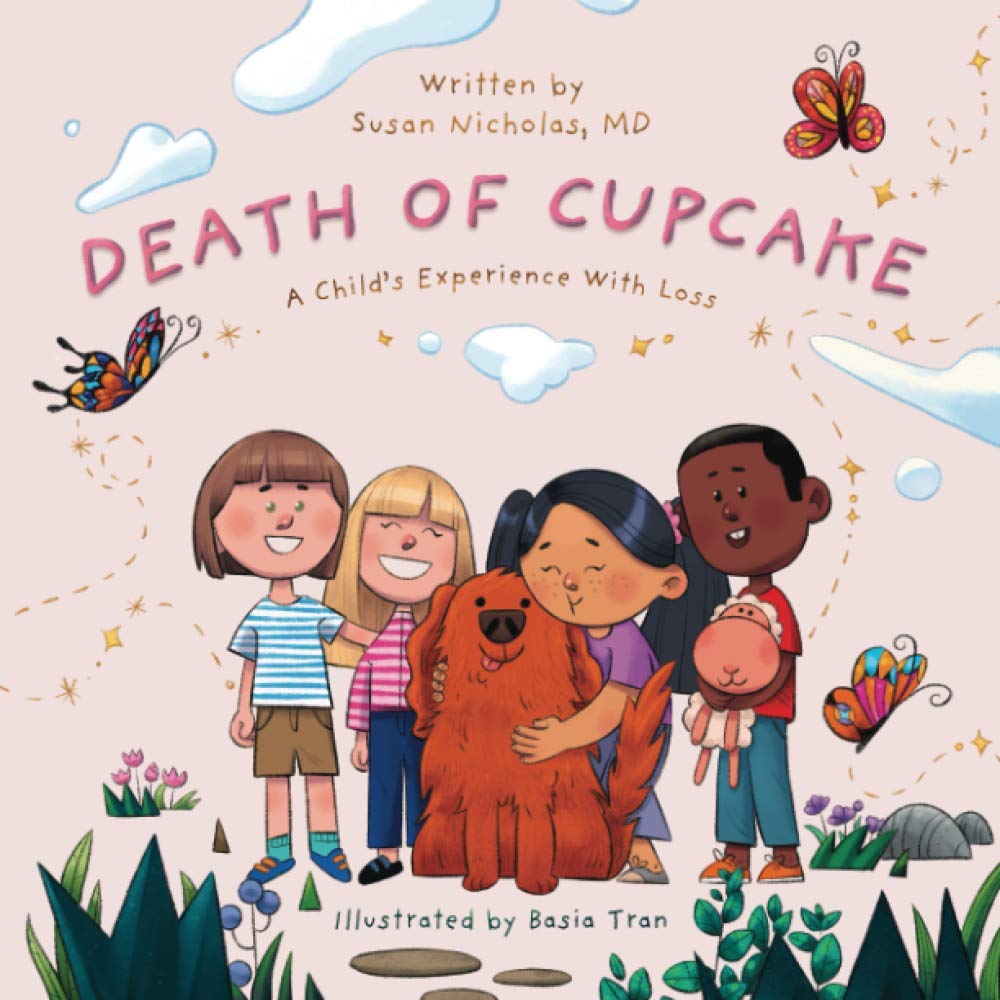 The Death of Cupcake: A Child's Experience with Loss (Conscious Children's Books),Used
