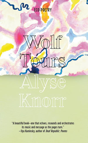 Wolf Tours (Eco Poetry),New