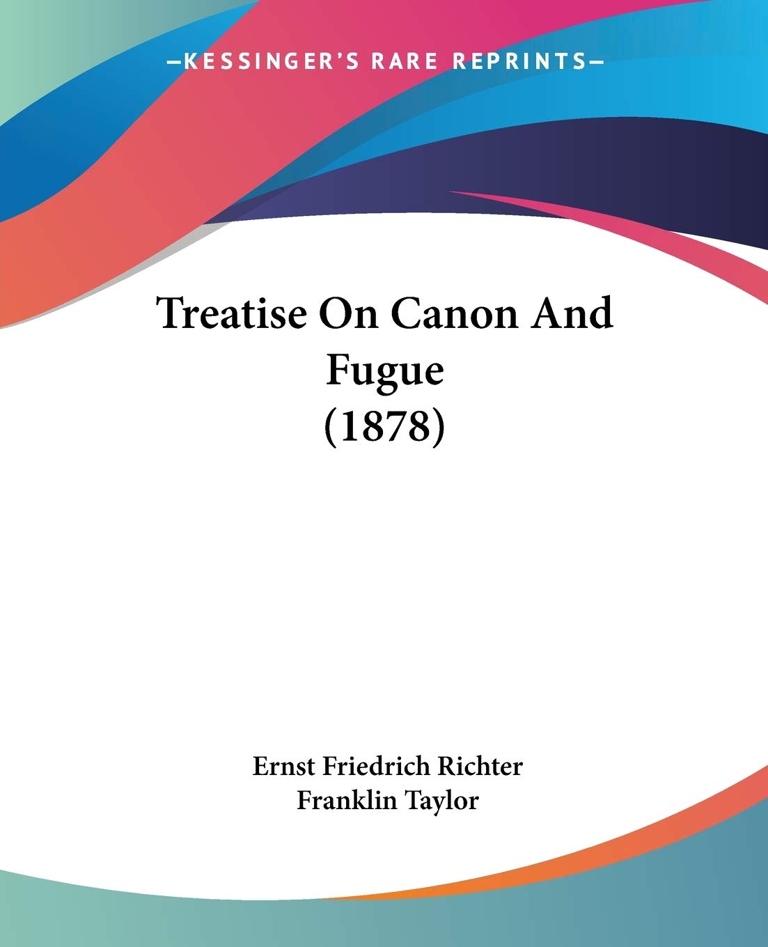 Treatise On Canon And Fugue (1878),Used
