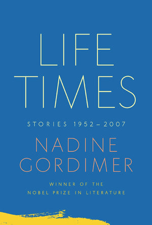 Life Times: Stories, 19522007,New