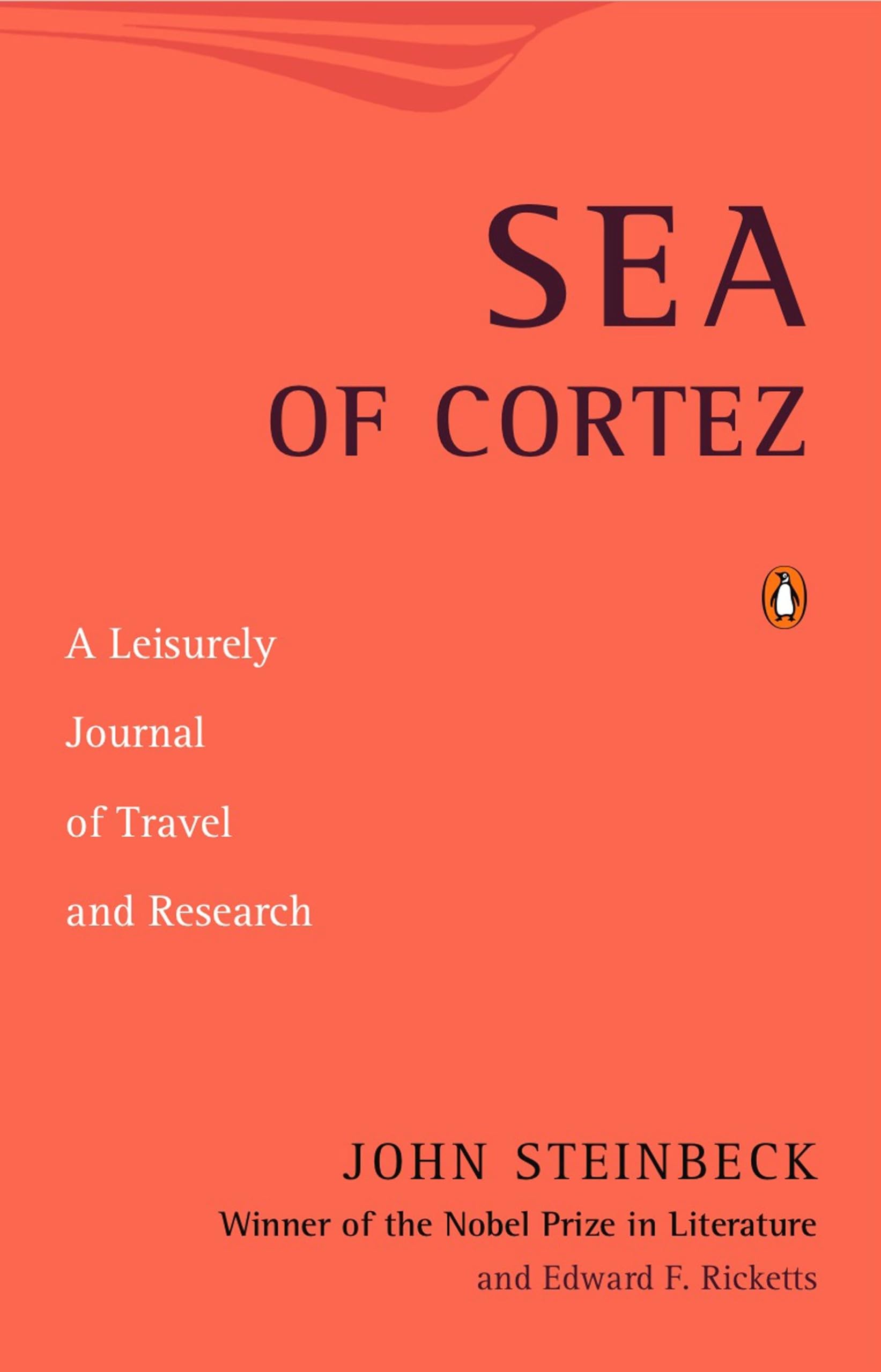 Sea of Cortez: A Leisurely Journal of Travel and Research,New