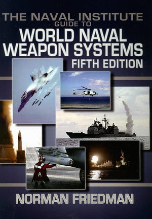 The Naval Institute Guide to World Naval Weapon Systems, Fifth Edition,Used