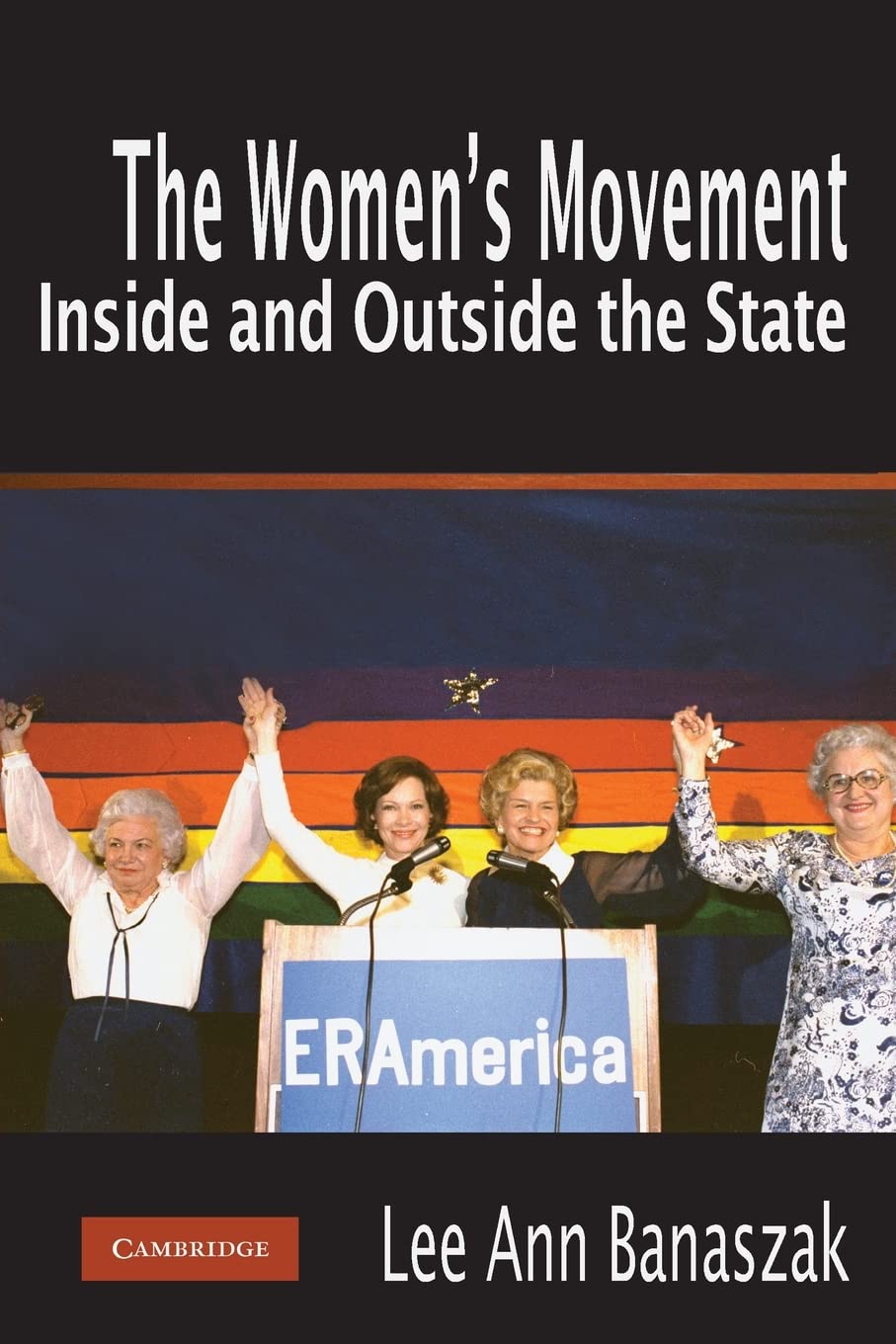 The Women's Movement Inside and Outside the State,New