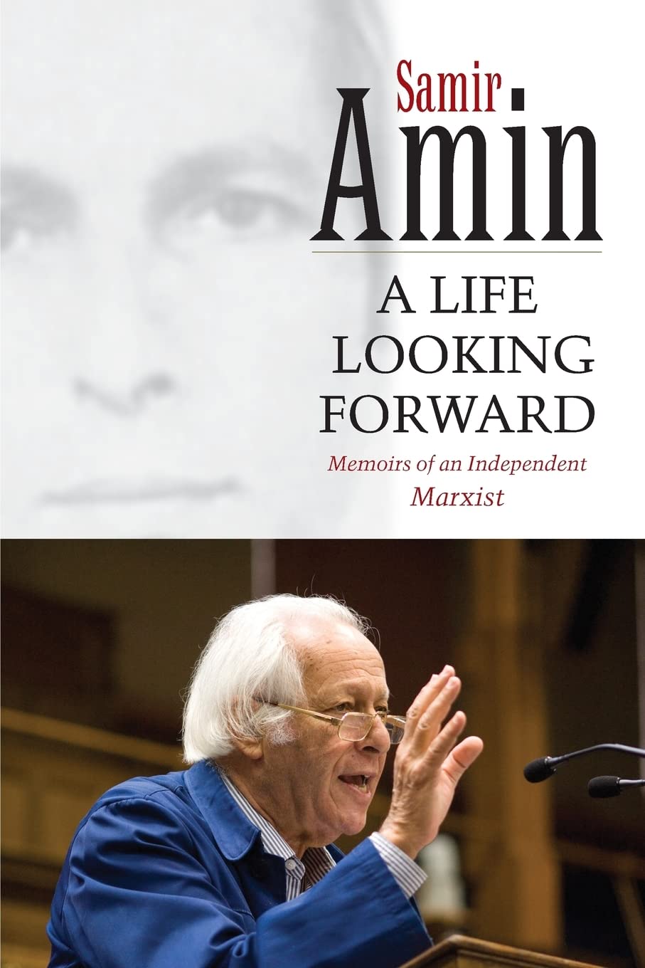 A Life Looking Forward: Memoirs of an Independent Marxist,Used