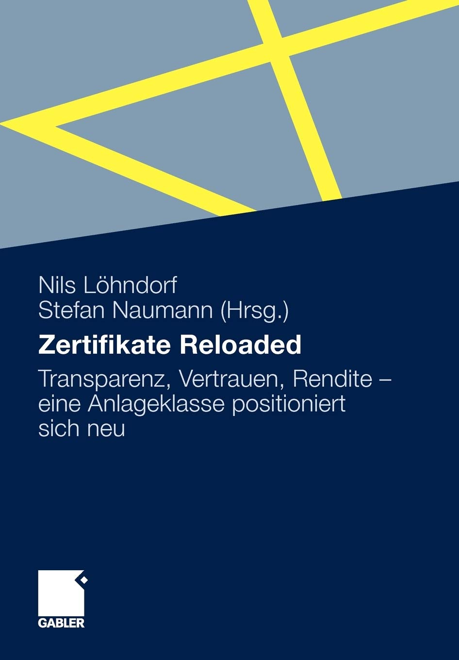 Zertifikate Reloaded: Transparenz, Vertrauen, Rendite  eine Anlageklasse positioniert sich neu (German Edition),Used