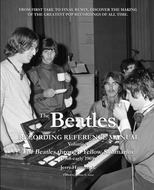 The Beatles Recording Reference Manual: Volume 4: The Beatles through Yellow Submarine (1968  early 1969) (Beatles Recording Re,Used