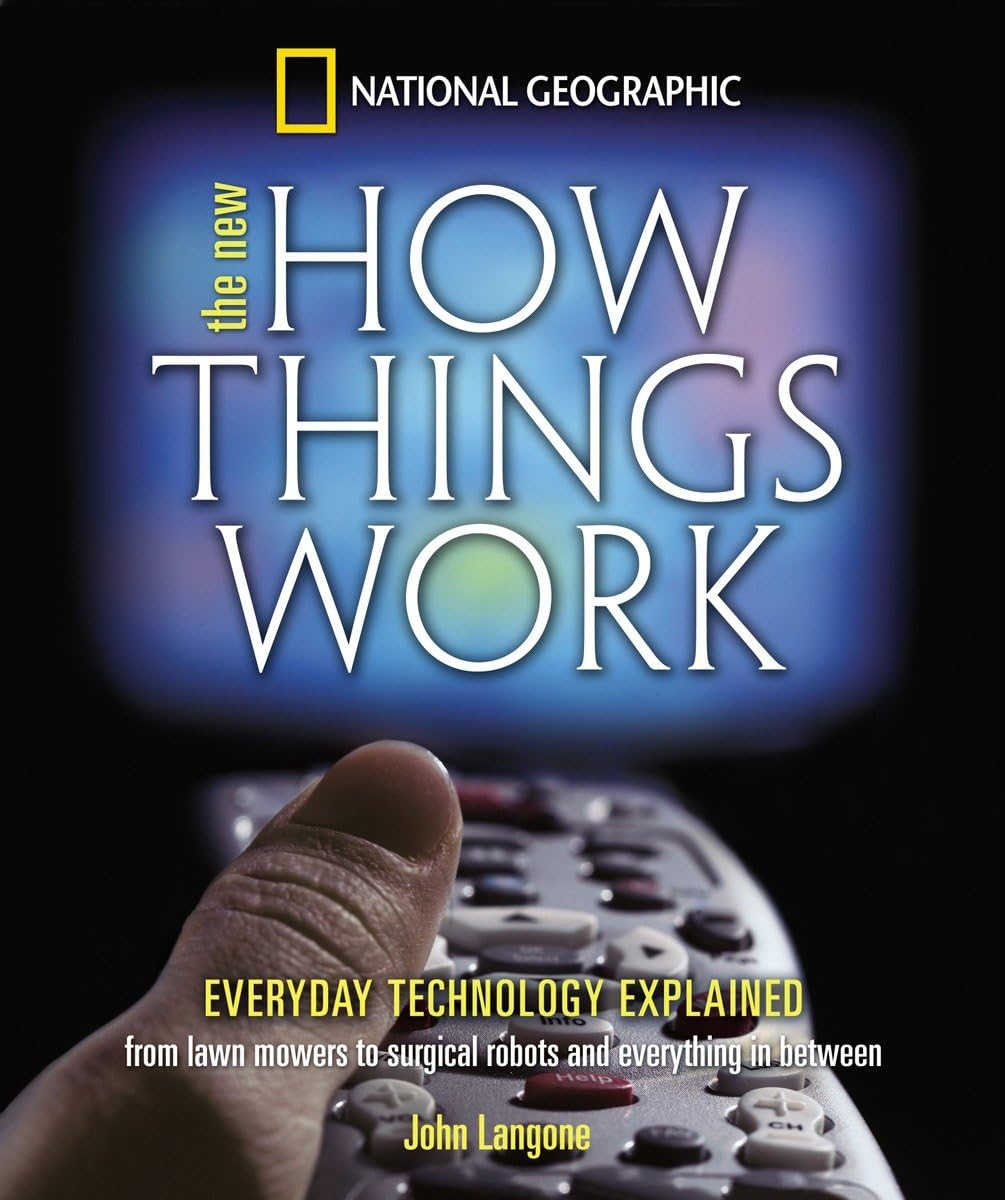 New How Things Work: From Lawn Mowers to Surgical Robots and Everthing in Between,Used