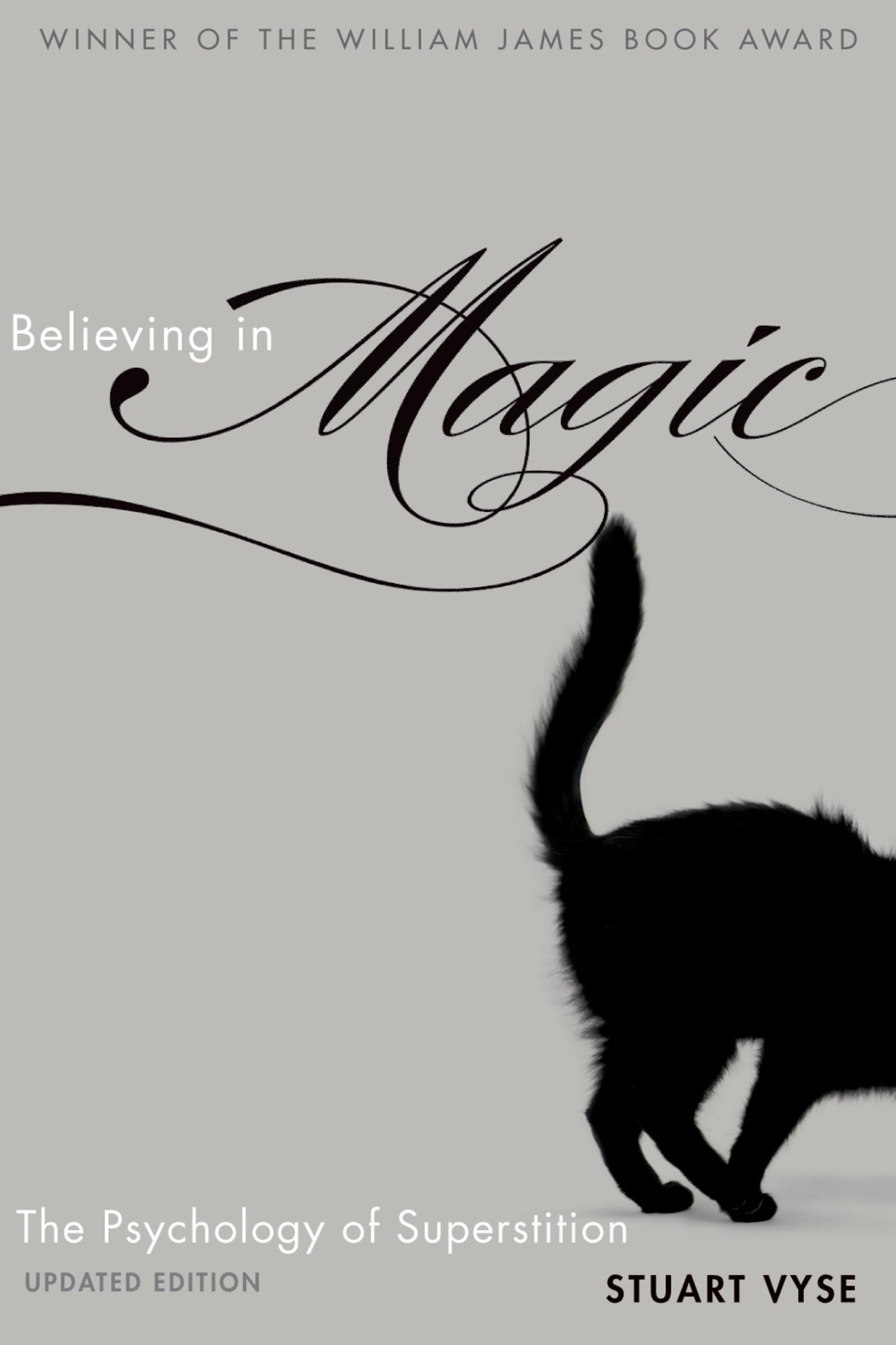 Believing In Magic: The Psychology Of Superstition  Updated Edition,New