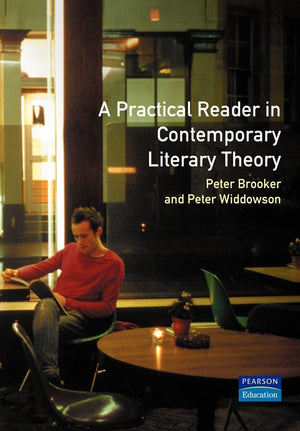 Practical Reader in Contemporary Literary Theory, A,Used