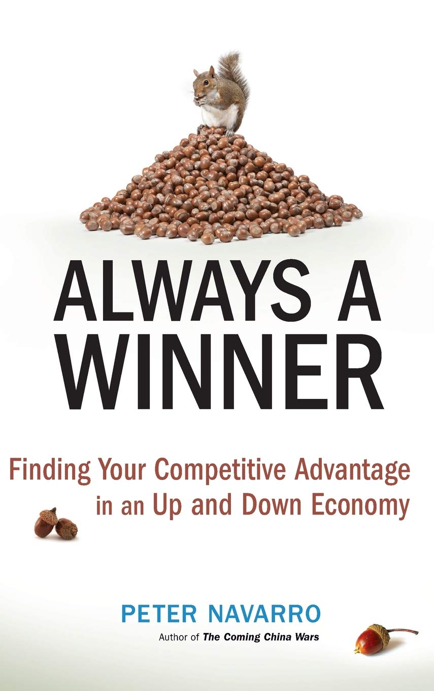 Always A Winner: Finding Your Competitive Advantage In An Up And Down Economy,New