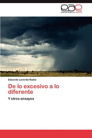 De lo excesivo a lo diferente: Y otros ensayos (Spanish Edition),Used