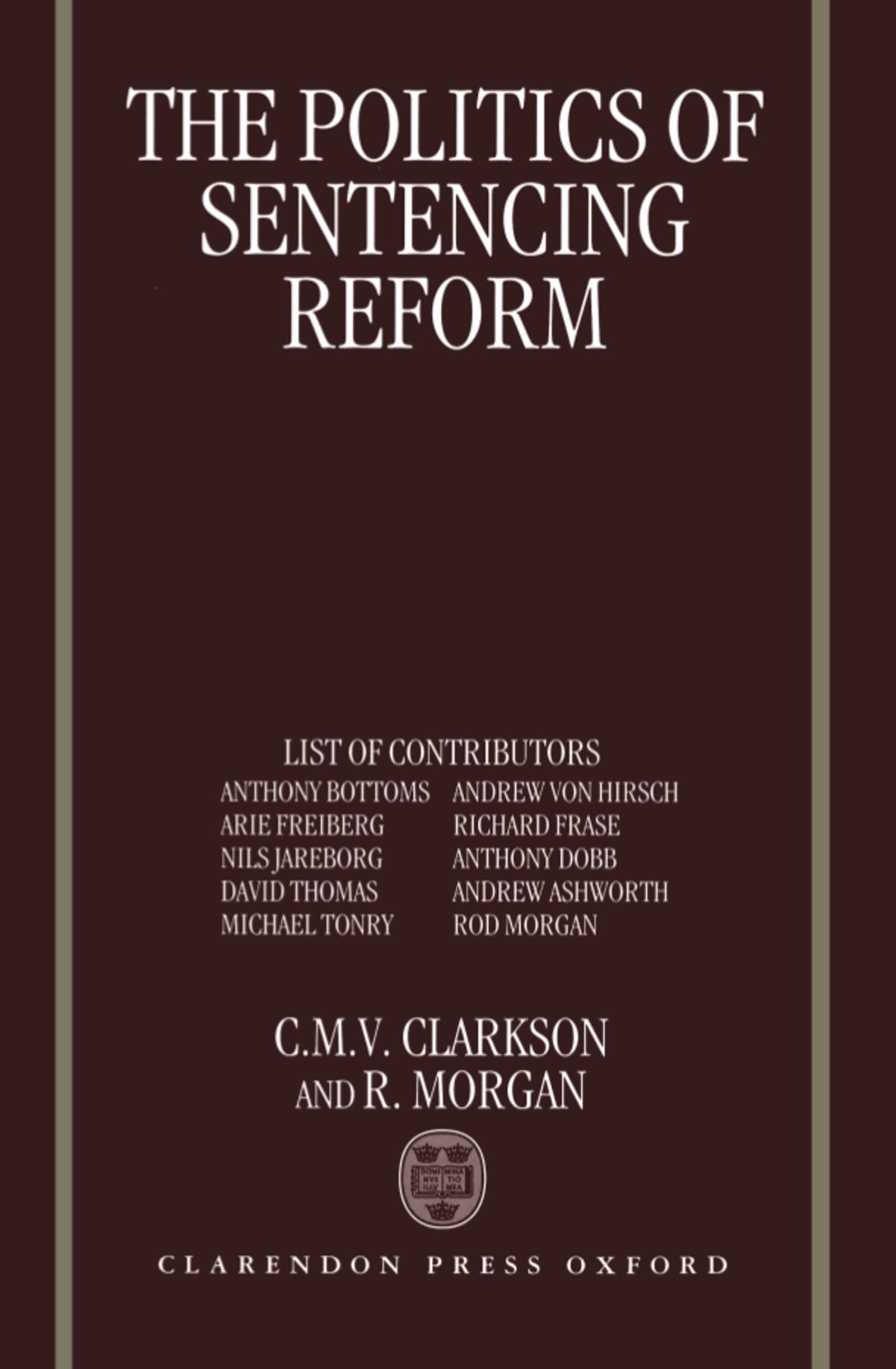 The Politics Of Sentencing Reform,Used