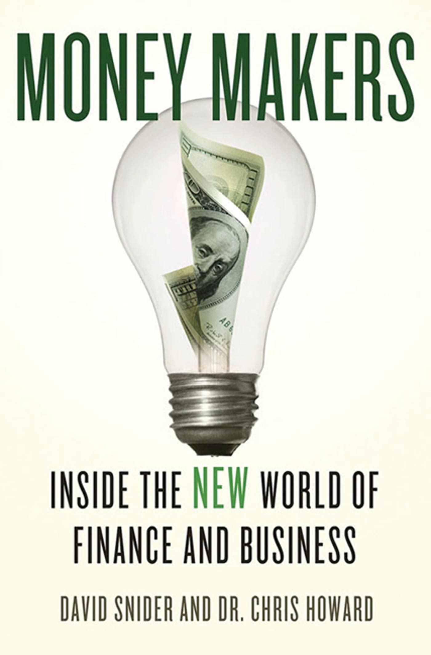 Money Makers: Inside the New World of Finance and Business,Used