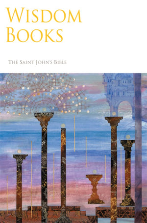 The Saint John's Bible: Wisdom Books,New