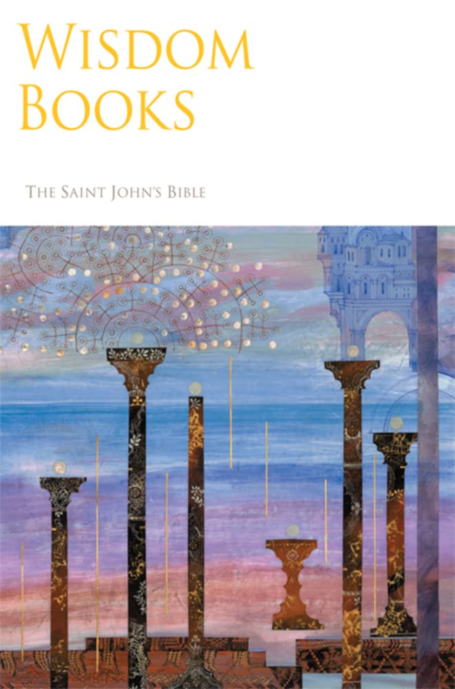 The Saint John's Bible: Wisdom Books,New