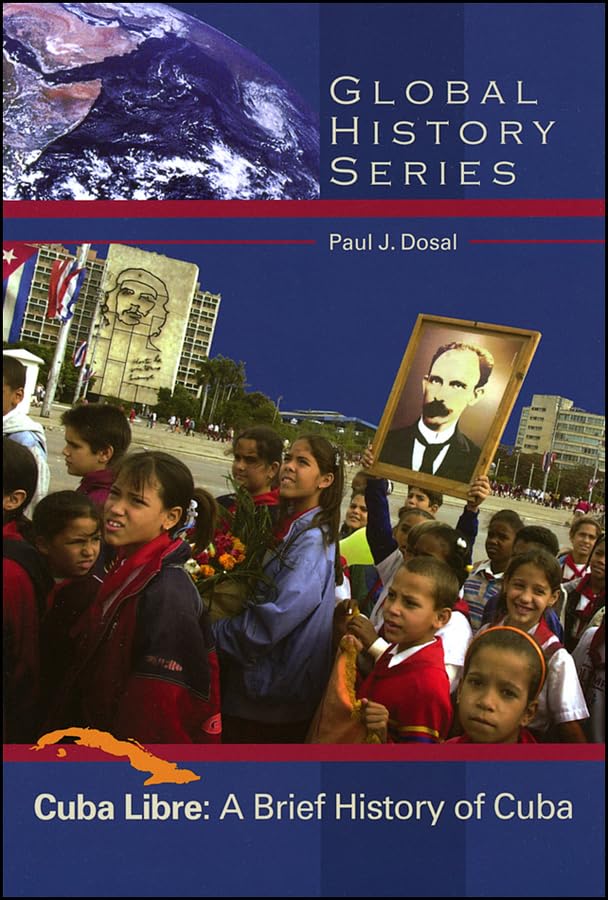 Cuba Libre: A Brief History of Cuba,Used