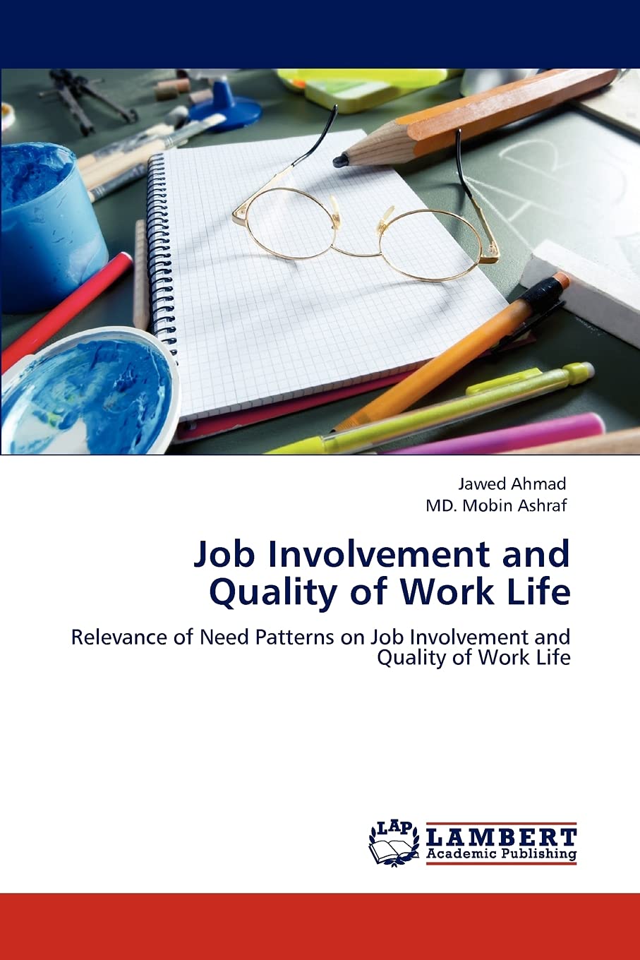 Job Involvement and Quality of Work Life: Relevance of Need Patterns on Job Involvement and Quality of Work Life,Used