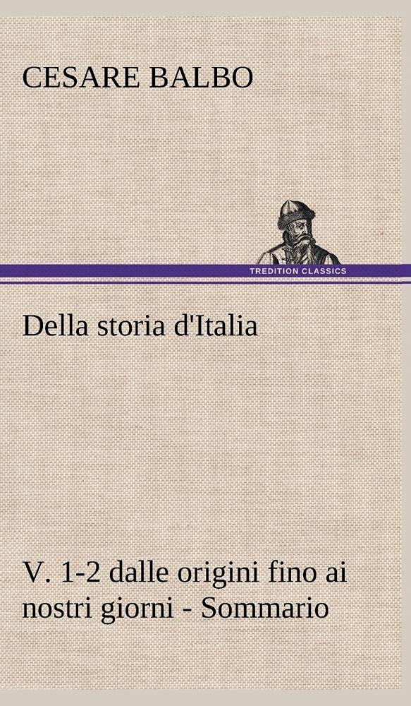 Della storia d'Italia, v. 12 dalle origini fino ai nostri giorni  Sommario (German Edition),Used