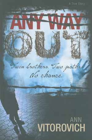 Any Way Out: Twin Brothers, Two Paths, No Chance,New